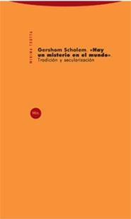 HAY UN MISTERIO EN EL MUNDO | 9788481648317 | SCHOLEM,GERSHOM | Llibreria Geli - Llibreria Online de Girona - Comprar llibres en català i castellà