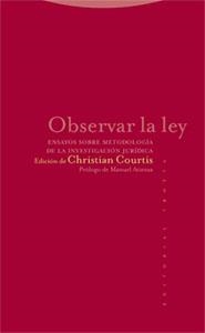 OBSERVAR LA LEY.ENSAYOS SOBRE METODOLOGIA INVESTIGACION JUR | 9788481648621 | COURTIS,CHRISTIAN | Llibreria Geli - Llibreria Online de Girona - Comprar llibres en català i castellà