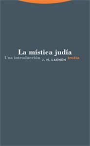 LA MISTICA JUDIA.UNA INTRODUCCION | 9788481647440 | LAENEN,J.H. | Llibreria Geli - Llibreria Online de Girona - Comprar llibres en català i castellà