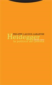 HEIDEGGER LA POLITICA DEL POEMA | 9788481648928 | LACOUE-LABARTHE,PHILIPPE | Llibreria Geli - Llibreria Online de Girona - Comprar llibres en català i castellà