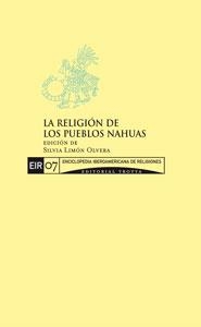 LA RELIGION DE LOS PUEBLOS NAHUAS | 9788481649727 | LIMON,SILVIA | Llibreria Geli - Llibreria Online de Girona - Comprar llibres en català i castellà