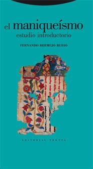 EL MANIQUEISMO.ESTUDIO INTRODUCTORIO | 9788481649895 | BERMEJO RUBIO,FERNANDO | Llibreria Geli - Llibreria Online de Girona - Comprar llibres en català i castellà