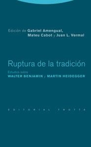 RUPTURA DE LA TRADICION | 9788481649758 | AMENGUAL,GRABRIEL.CABOT,MATEU,L.VERMAL,JUAN (ED) | Llibreria Geli - Llibreria Online de Girona - Comprar llibres en català i castellà