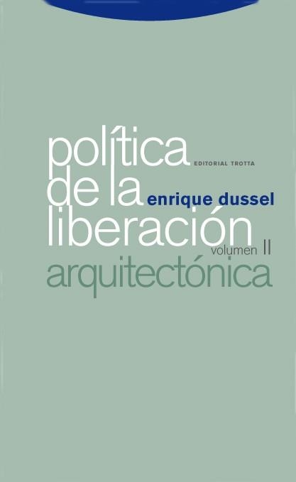 POLITICA DE LA LIBERACION ARQUITECTONICA | 9788498790344 | DUSSEL,ENRIQUE | Llibreria Geli - Llibreria Online de Girona - Comprar llibres en català i castellà