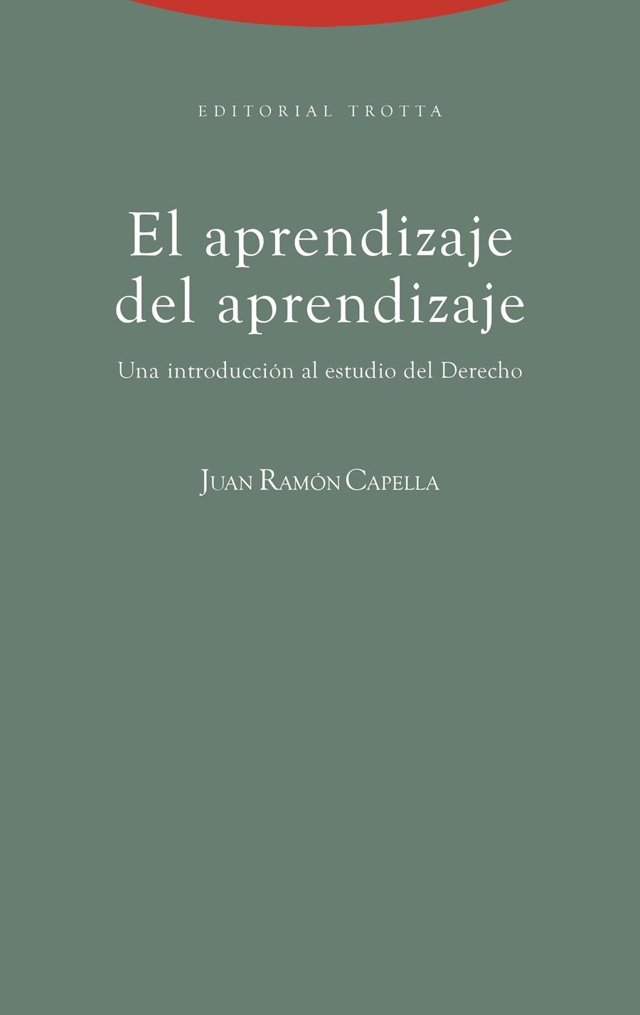 EL APRENDIZAJE DEL APRENDIZAJE (ESTUDIO DEL DERECHO) | 9788498790696 | CAPELLA,JUAN RAMON | Llibreria Geli - Llibreria Online de Girona - Comprar llibres en català i castellà