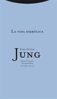 LA VIDA SIMBOLICA(OBRA COMPLETA-18/2) | 9788498790825 | JUNG,CARL GUSTAV | Llibreria Geli - Llibreria Online de Girona - Comprar llibres en català i castellà