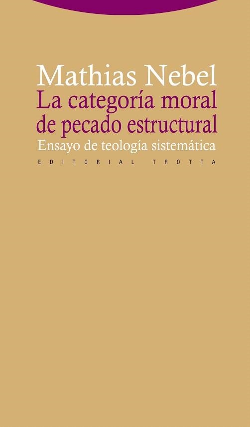 LA CATEGORÍA MORAL DE PECADO ESTRUCTURAL | 9788498792430 | NEBEL,MATHIAS | Libreria Geli - Librería Online de Girona - Comprar libros en catalán y castellano