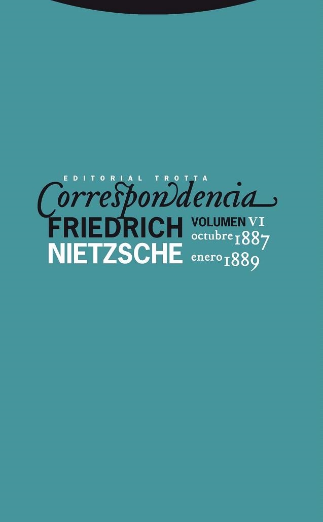 CORRESPONDENCIA-6(OCTUBRE 1887 - ENERO 1889) | 9788498792706 | NIETZSCHE,FRIEDRICH | Llibreria Geli - Llibreria Online de Girona - Comprar llibres en català i castellà