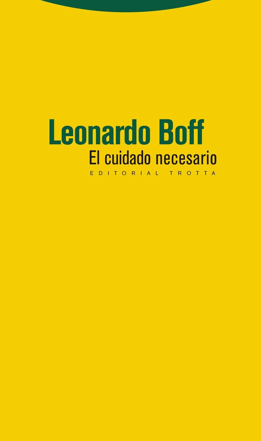 EL CUIDADO NECESARIO | 9788498793017 | BOFF, LEONARDO | Libreria Geli - Librería Online de Girona - Comprar libros en catalán y castellano