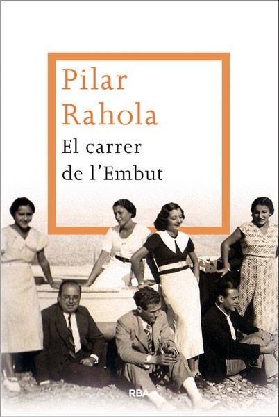 EL CARRER DE L'EMBUT | 9788482646299 | RAHOLA,PILAR | Llibreria Geli - Llibreria Online de Girona - Comprar llibres en català i castellà