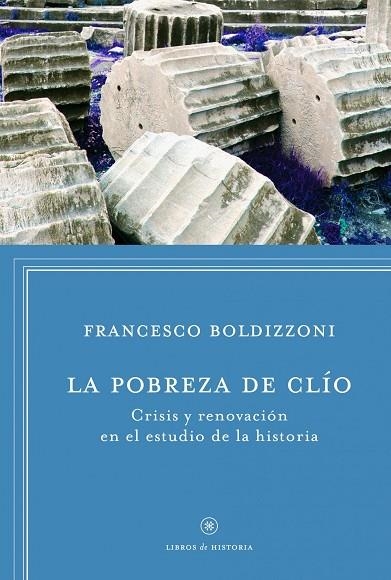 LA POBREZA DE CLIO | 9788498925272 | BOLDIZZONI | Llibreria Geli - Llibreria Online de Girona - Comprar llibres en català i castellà