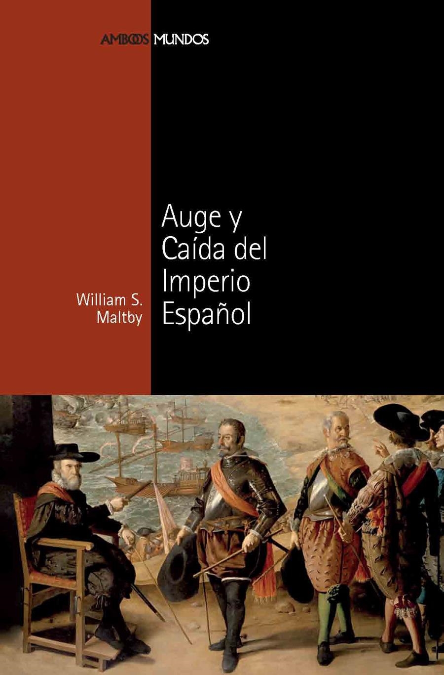 AUGE Y CAIDA DEL IMPERIO ESPAÑOL | 9788492820337 | MALTBY,WILLIAM | Llibreria Geli - Llibreria Online de Girona - Comprar llibres en català i castellà