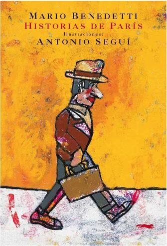 HISTORIAS DE PARÍS | 9788494104114 | BENEDETTI,MARIO/SEGUÍ,ANTONIO (IL) | Llibreria Geli - Llibreria Online de Girona - Comprar llibres en català i castellà