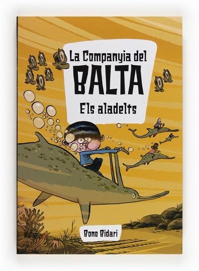 LA COMPANYIA DEL BALTA-2.ELS ALADELTS | 9788466132015 | BIDARI,BONO | Llibreria Geli - Llibreria Online de Girona - Comprar llibres en català i castellà