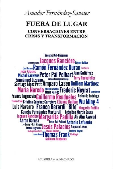 FUERA DE LUGAR.CONVERSACIONES ENTRE CRISIS Y TRANSFORMACION | 9788477742128 | FERNÁNDEZ-SAVATER,AMADOR | Llibreria Geli - Llibreria Online de Girona - Comprar llibres en català i castellà