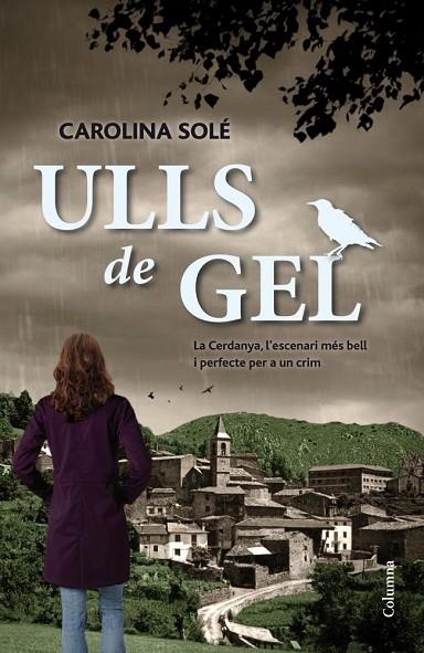 ULLS DE GEL | 9788466416030 | SOLE,CAROLINA | Llibreria Geli - Llibreria Online de Girona - Comprar llibres en català i castellà