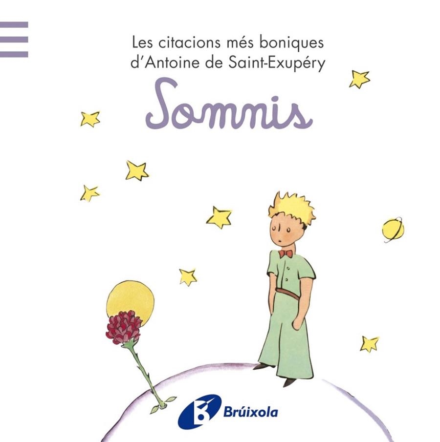 SOMNIS.LES CITACIONS MÉS BONIQUES D'ANTOINE DE SAINT-EXUPÉRY | 9788499064185 | DE SAINT-EXUPÉRY,ANTOINE | Llibreria Geli - Llibreria Online de Girona - Comprar llibres en català i castellà