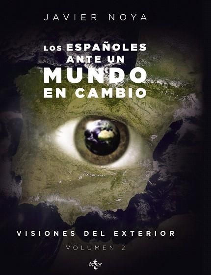 LOS ESPAÑOLES ANTE UN MUNDO EN CAMBIO.VISIONES DEL EXTERIOR-2 | 9788430956081 | NOYA,JAVIER | Llibreria Geli - Llibreria Online de Girona - Comprar llibres en català i castellà