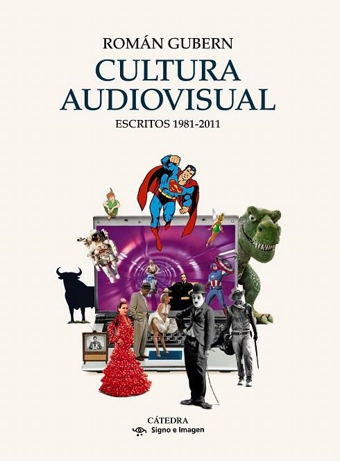 CULTURA AUDIOVISUAL.ESCRITOS 1981-2011 | 9788437631110 | GUBERN,ROMÁN | Llibreria Geli - Llibreria Online de Girona - Comprar llibres en català i castellà