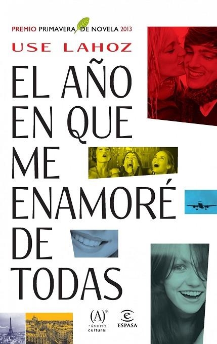 EL AÑO EN QUE ME ENAMORÉ DE TODAS (TD) | 9788467025439 | LAHOZ,USE (1976,BCN) | Llibreria Geli - Llibreria Online de Girona - Comprar llibres en català i castellà