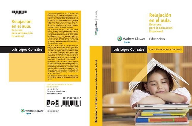 RELAJACION EN EL AULA.RECURSOS PARA LA EDUCACION EMOCIONAL | 9788471978967 | LOPEZ GONZALEZ,LUIS | Libreria Geli - Librería Online de Girona - Comprar libros en catalán y castellano