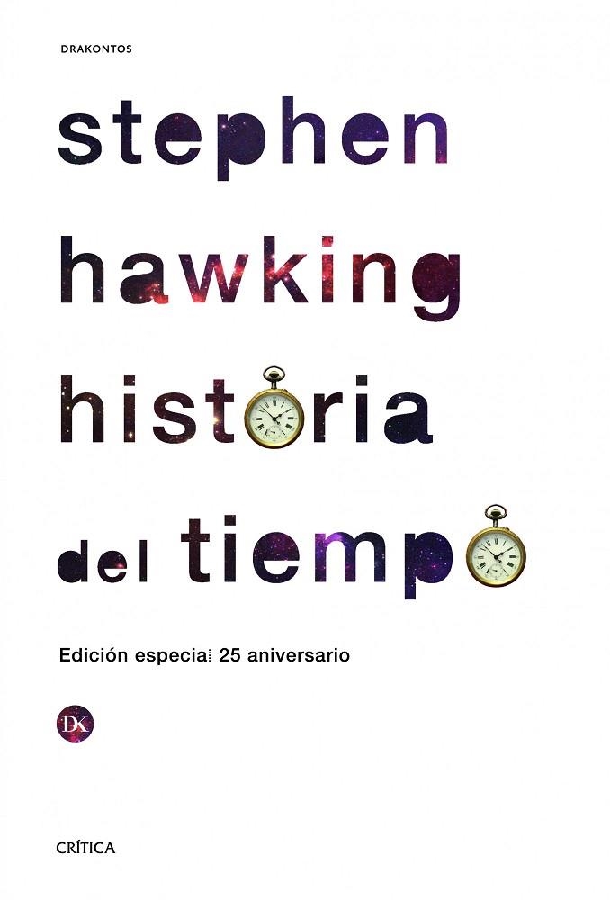 HISTORIA DEL TIEMPO.DEL BIG BANG A LOS AGUJEROS NEGROS (ED.ESPECIAL 25 ANIVERSARIO) | 9788498925142 | HAWKING,STEPPHEN W. | Llibreria Geli - Llibreria Online de Girona - Comprar llibres en català i castellà