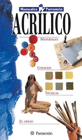 ACRILICO(MANUALES PARRAMON) | 9788434219397 | Libreria Geli - Librería Online de Girona - Comprar libros en catalán y castellano