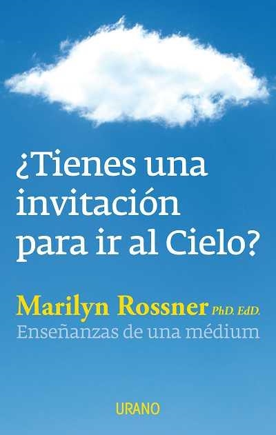 TIENES UNA INVITACIÓN PARA IR AL CIELO.ENSEÑANZAS DE UNA MEDIUM | 9788479532116 | ROSSNER,MARILYN | Llibreria Geli - Llibreria Online de Girona - Comprar llibres en català i castellà