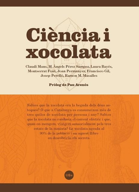 CIÈNCIA I XOCOLATA | 9788447536948 | MANS,CLAUDI/PÉREZ SAMPER,M.ÀNGELS/BAYÉS,LAURA/FONT,MONTSERRAT/PERMANYER,JOAN/GIL,FRANCISCO/PERELLÓ,J | Libreria Geli - Librería Online de Girona - Comprar libros en catalán y castellano