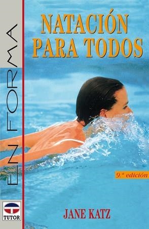 NATACION PARA TODOS | 9788479021351 | KATZ,JANE | Llibreria Geli - Llibreria Online de Girona - Comprar llibres en català i castellà