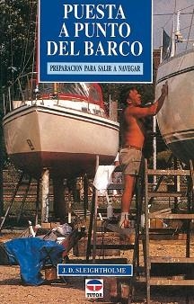 PUESTA A PUNTO DEL BARCO.PREPARACION PARA SALIR NA | 9788479021481 | SLEIGHTHOLME,J.D. | Llibreria Geli - Llibreria Online de Girona - Comprar llibres en català i castellà