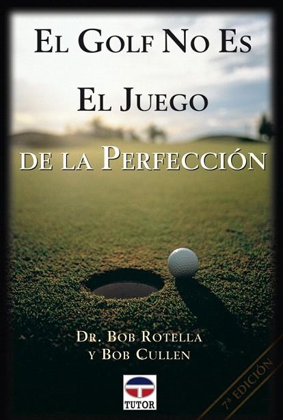 EL GOLF NO ES EL JUEGO DE LA PERFECCION | 9788479021832 | BOTELLA,BOB/CULLEN,BOB | Llibreria Geli - Llibreria Online de Girona - Comprar llibres en català i castellà