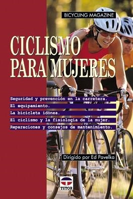 CICLISMO PARA MUJERES | 9788479022709 | PAVELKA,ED | Llibreria Geli - Llibreria Online de Girona - Comprar llibres en català i castellà