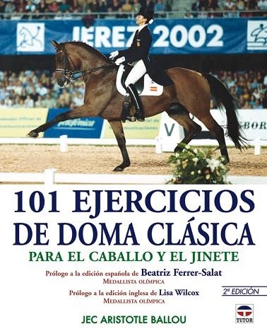 101 EJERCICIOS DE DOMA CLASICA | 9788479025939 | ARISTOTLE BALLOU,JEC | Llibreria Geli - Llibreria Online de Girona - Comprar llibres en català i castellà