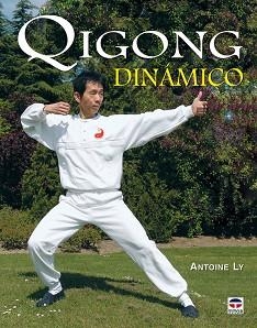 QIGONG DINAMICO | 9788479026509 | LY,ANTOINE | Llibreria Geli - Llibreria Online de Girona - Comprar llibres en català i castellà