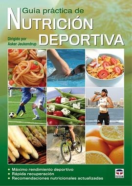 GUIA PRACTICA DE NUTRICION DEPORTIVA | 9788479028787 | JEUKENDRUP,ASKER | Llibreria Geli - Llibreria Online de Girona - Comprar llibres en català i castellà