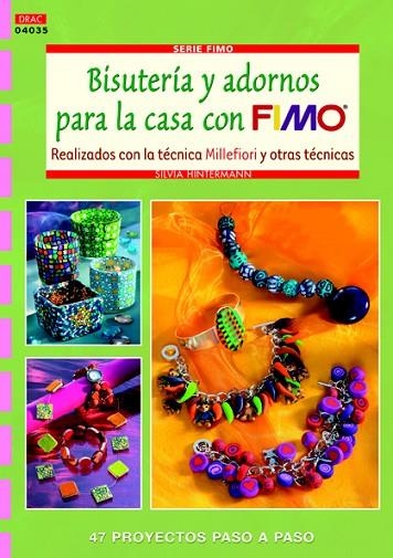 BISUTERIA Y ADORNOS PARA LA CASA DE FIMO | 9788498742152 | HINTERMANN,SILVIA | Llibreria Geli - Llibreria Online de Girona - Comprar llibres en català i castellà