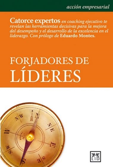 FORJADORES DE LIDERES | 9788483560228 | MONTES,EDUARDO | Llibreria Geli - Llibreria Online de Girona - Comprar llibres en català i castellà