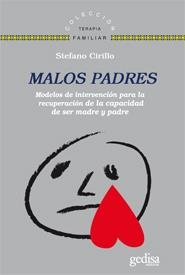 MALOS PADRES.COMO IR EN SU AYUDA | 9788497843294 | CIRILLO,STEFANO | Llibreria Geli - Llibreria Online de Girona - Comprar llibres en català i castellà