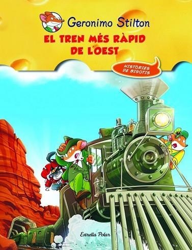 EL TREN MÉS RÀPID DE L'OEST | 9788415790044 | GERONIMO STILTON | Llibreria Geli - Llibreria Online de Girona - Comprar llibres en català i castellà