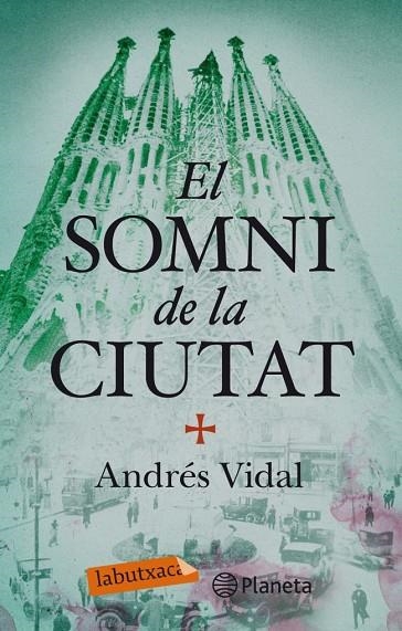 EL SOMNI DE LA CIUTAT | 9788499306735 | VIDAL,ANDRES | Llibreria Geli - Llibreria Online de Girona - Comprar llibres en català i castellà