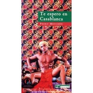 TE ESPERO EN CASABLANCA | 9788495470195 | MENCHEN,PEDRO | Llibreria Geli - Llibreria Online de Girona - Comprar llibres en català i castellà