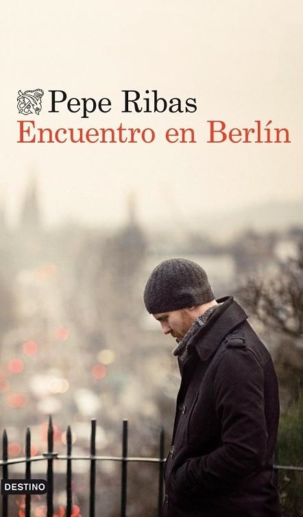 ENCUENTRO EN BERLÍN | 9788423346370 | RIBAS,PEPE (1951,BCN) | Llibreria Geli - Llibreria Online de Girona - Comprar llibres en català i castellà