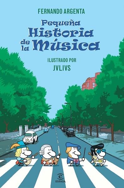 PEQUEÑA HISTORIA DE LA MÚSICA | 9788467024647 | ARGENTA,FERNANDO/JULIUS (IL) | Llibreria Geli - Llibreria Online de Girona - Comprar llibres en català i castellà