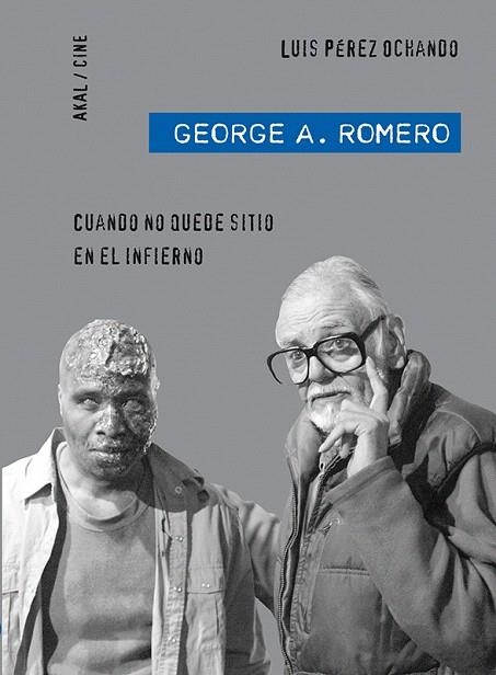 GEORGE A. ROMERO.CUANDO NO QUEDE SITIO EN EL INFIERNO - 37 | 9788446028512 | PÉREZ OCHANDO,LUIS | Llibreria Geli - Llibreria Online de Girona - Comprar llibres en català i castellà