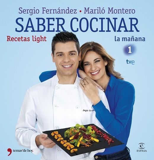 SABER COCINAR.RECETAS LIGHT (LA MAÑANA TVE) | 9788499982663 | FERNÁNDEZ,SERGIO/MONTERO,MARILÓ | Llibreria Geli - Llibreria Online de Girona - Comprar llibres en català i castellà