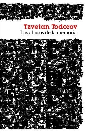 LOS ABUSOS DE LA MEMORIA | 9788449328619 | TODOROV,TZVETAN | Llibreria Geli - Llibreria Online de Girona - Comprar llibres en català i castellà