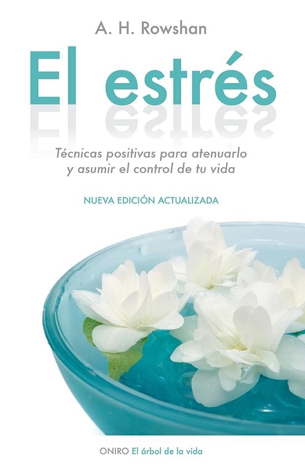 EL ESTRÉS (NUEVA EDICIÓN ACTUALIZADA) | 9788497546584 | ROWSHAN,ARTHUR | Llibreria Geli - Llibreria Online de Girona - Comprar llibres en català i castellà