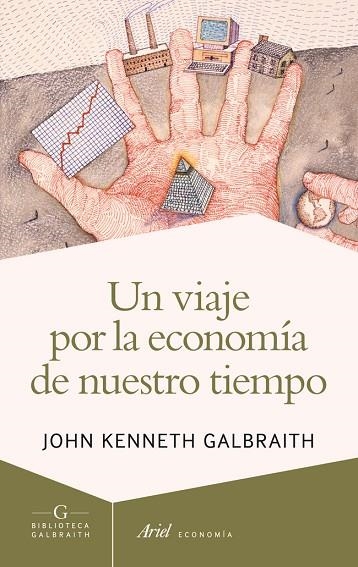 UN VIAJE POR LA ECONOMÍA DE NUESTRO TIEMPO | 9788434407275 | GALBRAITH,JOHN KENNETH | Llibreria Geli - Llibreria Online de Girona - Comprar llibres en català i castellà