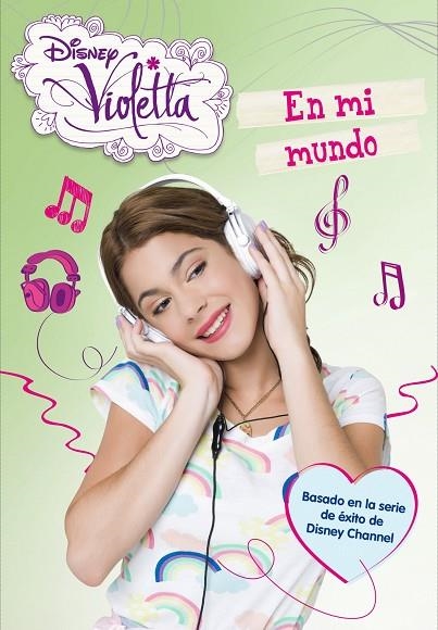 VIOLETTA-1.EN MI MUNDO (SERIE TV) | 9788499514550 | DISNEY | Llibreria Geli - Llibreria Online de Girona - Comprar llibres en català i castellà